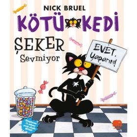 Kötü Kedi Şeker Sevmiyor - Nick Bruel