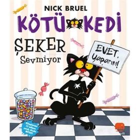 Kötü Kedi Şeker Sevmiyor - Nick Bruel