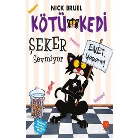 Kötü Kedi Şeker Sevmiyor - Nick Bruel