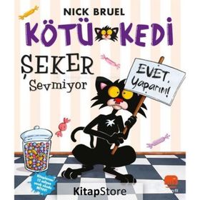 Kötü Kedi Şeker Sevmiyor - Nick Bruel