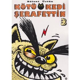 KÖTÜ KEDI ŞERAFETTİN 3 - BÜLENT ÜSTÜN