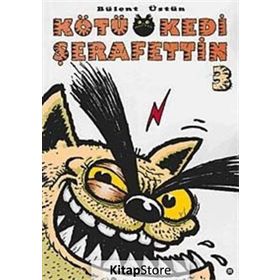 KÖTÜ KEDI ŞERAFETTİN 3 - BÜLENT ÜSTÜN