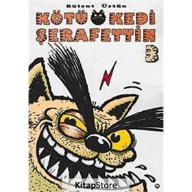 KÖTÜ KEDI ŞERAFETTİN 3 - BÜLENT ÜSTÜN
