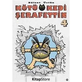 Kötü Kedi Şerafettin 4 - Bülent Üstün
