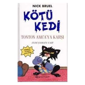 Kötü Kedi Ton Ton Amcaya Karşı - Nick Bruel