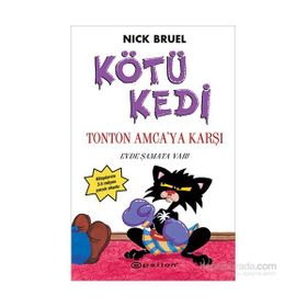Kötü Kedi Ton Ton Amcaya Karşı - Nick Bruel