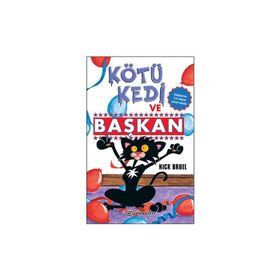 Kötü Kedi ve Başkan - Nick Bruel