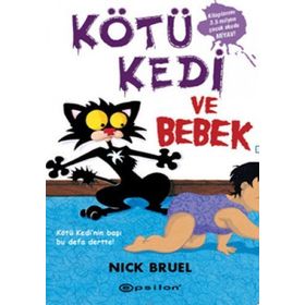 KÖTÜ KEDI VE BEBEK - NICK BRUEL