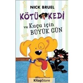 Kötü Kedi ve Kuçu İçin Büyük Gün - Nick Bruel