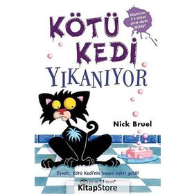 KÖTÜ KEDI YIKANIYOR - NICK BRUEL