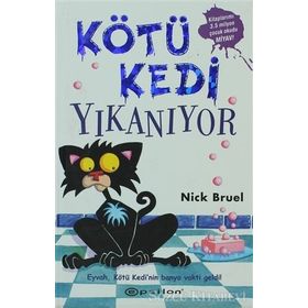 KÖTÜ KEDI YIKANIYOR - NICK BRUEL