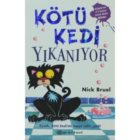 KÖTÜ KEDI YIKANIYOR - NICK BRUEL