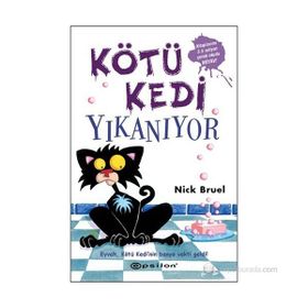 KÖTÜ KEDI YIKANIYOR - NICK BRUEL