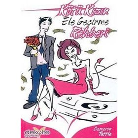 Kötü Kızın Ele Geçirme Rehberi - Cameron Tuttle