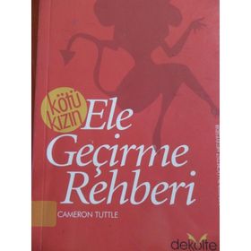 Kötü Kızın Ele Geçirme Rehberi - Cameron Tuttle