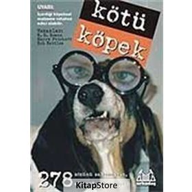 KÖTÜ KÖPEK - R. D. ROSEN, HARRY PRICHETT, ROB BATTLES