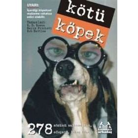KÖTÜ KÖPEK - R. D. ROSEN, HARRY PRICHETT, ROB BATTLES