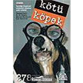 KÖTÜ KÖPEK - R. D. ROSEN, HARRY PRICHETT, ROB BATTLES
