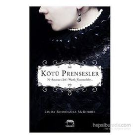 Kötü Prensesler - Linda Rodriguez McRobbie