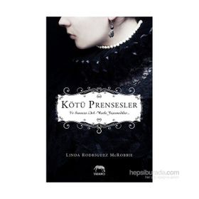 Kötü Prensesler - Linda Rodriguez McRobbie