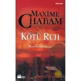 KÖTÜ RUH - MAXIME CHATTAM