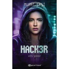 Kötü Şöhret Hacker 3 Epsilon Yayınevi