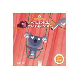 Kötü Sözler Söyleyen Koala - Christine Beigel
