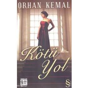 KÖTÜ YOL (CEP BOY) - ORHAN KEMAL