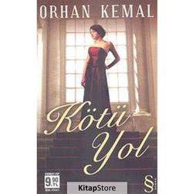 KÖTÜ YOL (CEP BOY) - ORHAN KEMAL