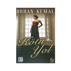 KÖTÜ YOL (CEP BOY) - ORHAN KEMAL