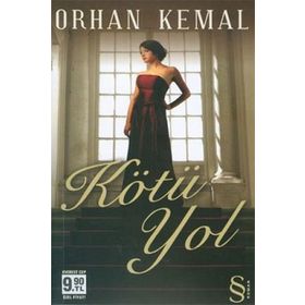 KÖTÜ YOL - ORHAN KEMAL