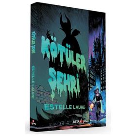 Kötüler Şehri - Beta Byou Yayınları