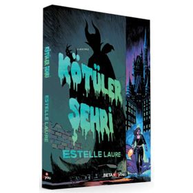 Kötüler Şehri - Beta Byou Yayınları