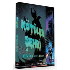 Kötüler Şehri - Estelle Laure