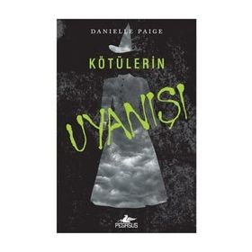 Kötülerin Uyanışı - Danielle Paige