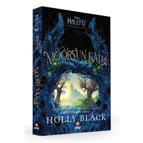 Kötülüğün Gücü Moors'un Kalbi - Holly Black