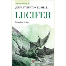 Kötülüğün Tarihi 3 - Lucifer - Ortaçağ’da Şeytan - Panama Yayıncılık
