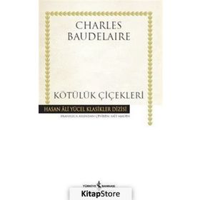 Kötülük Çiçekleri - Charles Baudelaire