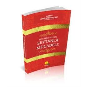 Kötülük Davetçisi Şeytanla Mücadele - Abdülkadir Geylani