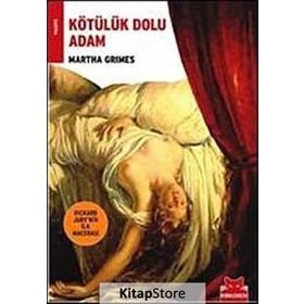 KÖTÜLÜK DOLU ADAM - MARTHA GRIMES