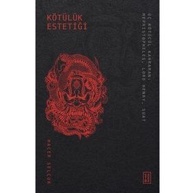 Kötülük Estetiği - Hacer Selçuk