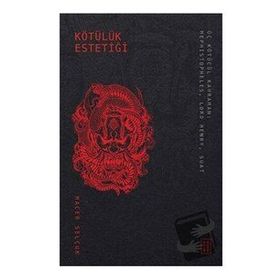 Kötülük Estetiği - Hacer Selçuk