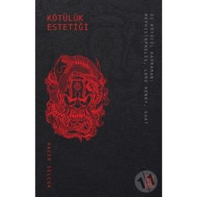 Kötülük Estetiği - Hacer Selçuk