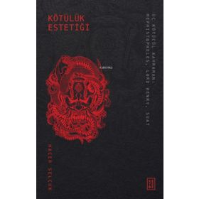 Kötülük Estetiği - Hacer Selçuk