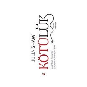 Kötülük - Julia Shaw