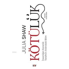 Kötülük - Julia Shaw