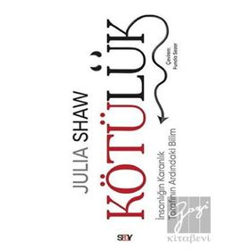 Kötülük - Julia Shaw