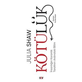 Kötülük - Julia Shaw