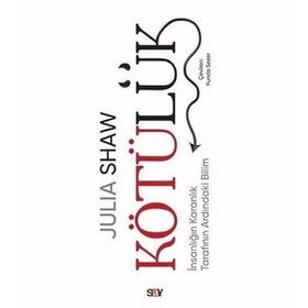 Kötülük - Julia Shaw