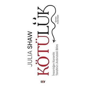Kötülük - Julia Shaw